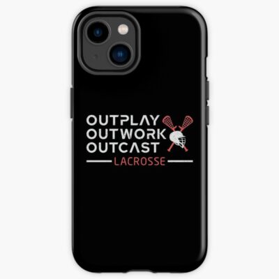 Lacrosse Player Lax Outplay Outwork Outcast Gift Iphone Case Official Lacrosse Merch