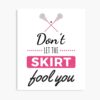 Girls Lacrosse Shirt, Don'T Let The Skirt Fool You Shirt Poster Official Lacrosse Merch