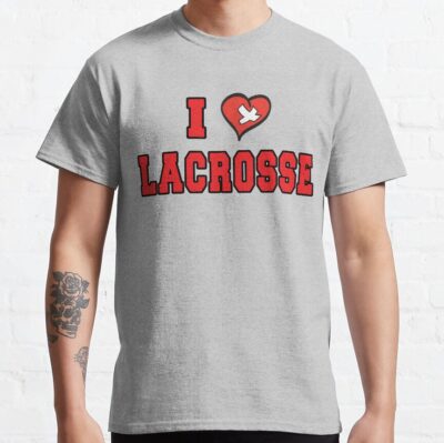 I Love Lacrosse T-Shirt Official Lacrosse Merch