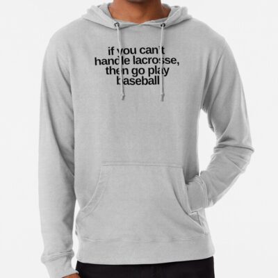 If You Cant Handle Lacrosse Hoodie Official Lacrosse Merch