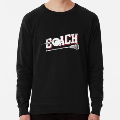 Lacrosse Coach - Lacrosse Player Sweatshirt Official Lacrosse Merch