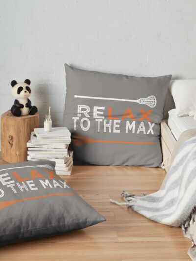 Awesome Lacrosse & Lax Gift For Men & Women Relax To The Max Lacrosse Throw Pillow Official Lacrosse Merch