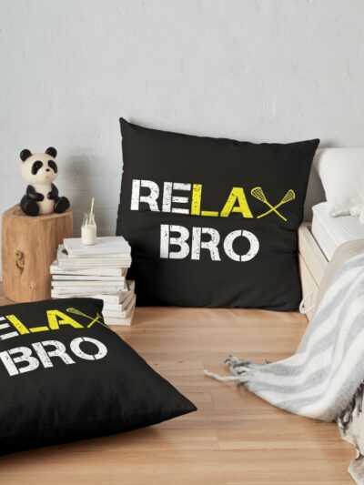 Relax Bro Funny Lacrosse Throw Pillow Official Lacrosse Merch