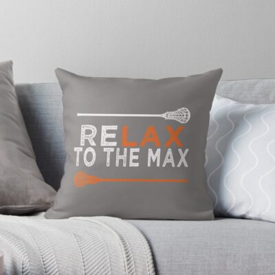 Awesome Lacrosse & Lax Gift For Men & Women Relax To The Max Lacrosse Throw Pillow Official Lacrosse Merch