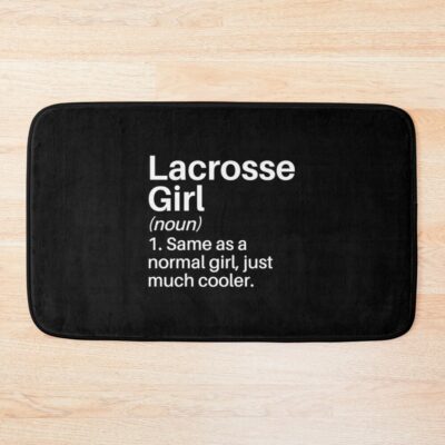 Lacrosse Girl Funny Definition: Lacrosse Gift - Lacrosse Bath Mat Official Lacrosse Merch