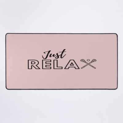 Just Relax Lacrosse Player Mouse Pad Official Lacrosse Merch